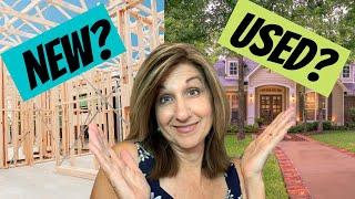 Buying New Vs Buying Existing homes / New Vs Used Homes