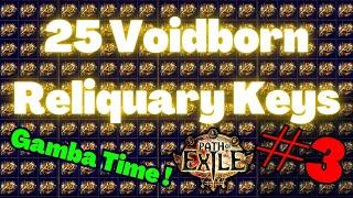 [3.21] Opening 25 Voidborn Reliquary Keys on POE ! Gamble time and shiny time ! (Number 3)