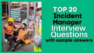 Incident Manager Interview Questions and Answers for 2024