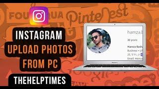 How to Post Images on Instagram From PC Or Laptop (2019) - Instagram Guide