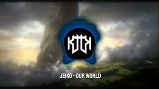 [Frenchcore] Jeiko - Our World