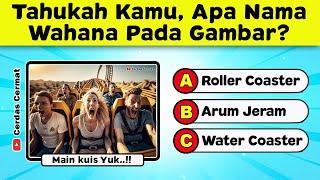  KUIS PENGETAHUAN UMUM TERBARU || ILMU PENGETAHUAN UMUM || Cerdas Cermat Indonesia