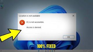 Fix Drive is Not Accessible - Access Denied Error in Windows 11/10/8/7 | C:\ is not accessible 