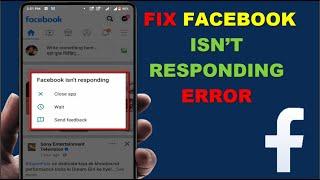 How to Fix Facebook Isn’t Responding Error in Android Device
