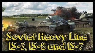 ► World of Tanks - Soviet "IS-7" Heavy Line feat. IS-3, IS-8 and IS-7