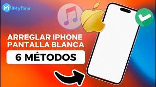 6 Métodos de arreglar iPhone pantalla blanca