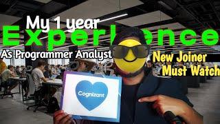 My 1 year experience as programmer analyst at cognizant || New joiner attention