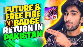 FUTURE Aur FREE FIRE ? - V BADGE Return In PAKISTAN REALLY