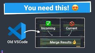You are Fixing your Merge Conflicts The Wrong Way in VSCode