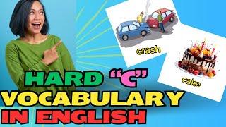 Learn Simple Hard “C” Vocabulary in English || English Listening and Speaking || Learn English