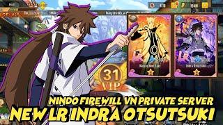 Nindo Firewill VN Vip31 190M New Ninja LR Indra Otsutsuki & All Codes