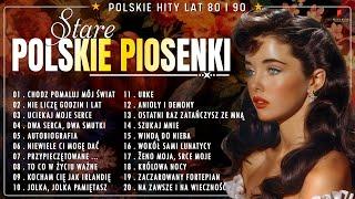 Stare Polskie Przeboje  Super Piosenki Polskie O Miłości  Polskie Hity Lat 80 i 90