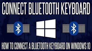 How to Add/Connect a Bluetooth Keyboard on a Windows 10 PC