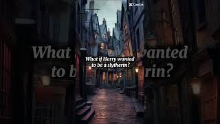 The biggest Harry Potter what ifs || Part 2 #Harrypotter #slytherin #whatif