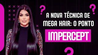 Aula Prática de aplicação da nova técnica de Mega Hair Impercept