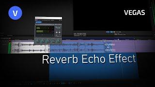 End Song With Reverb Echo Effect - VEGAS Pro
