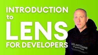 Introduction to Lens for Developers