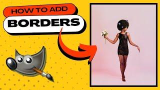 How to Add a Border to Images in GIMP  (Tutorial)