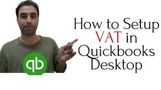 How to Setup VAT in Quickbooks Desktop  I Generate VAT reports I QuickBooks Desktop Tutorials