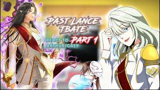 Past Lances [TBATE] react to Arthur Leywin/Grey [Part 1] |Gacha reaction| no ship