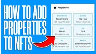 How To Add Properties To Your NFTs | Quick And Easy (2024)