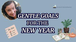 GENTLE JOYFUL GOALS for the New Year