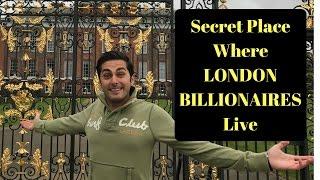 BILLIONAIRES OF LONDON HOUSES – Risking Going To Prison For These Footages