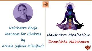 23. Dhanista Nakshatra Chakra Meditation with Beeja Mantra