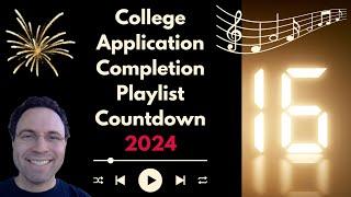 College Application Completion Playlist 2024 | Track 16