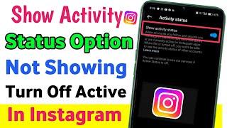 Instagram Show Activity Status Option Not Showing | How To Turn Off Active Status On Instagram