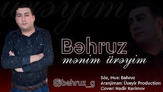 Behruz Hesenli - Menim Ureyim (Official Audio)