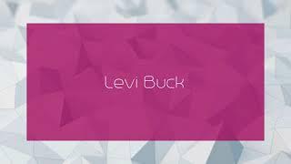 Levi Buck - appearance