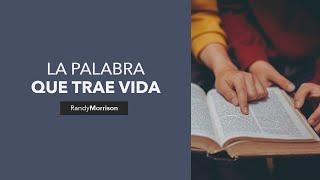 La palabra que trae vida - Los dones de sanidad - Parte 1