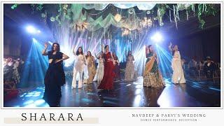 Sharara || Navdeep & Parvi's Wedding Dance Performance | Reception