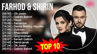 Farhod & Shirin 2023 MIX ~ Top 10 eng yaxshi qo'shiqlar