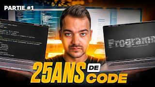 25 Ans de Code ! Mon Secret pour Durer ! Partie 1