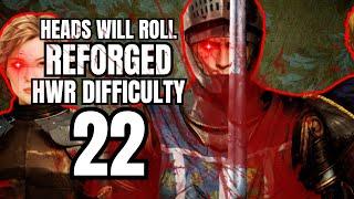 NOBLE KNIGHTS | HWR DIFFICULTY | HEADS WILL ROLL REFORGED Gameplay Part 22 Let's Play