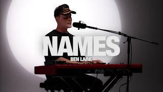 NAMES - Ben Laine: Song Session