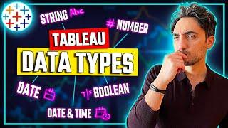 Tableau Data Types: A Comprehensive Guide | #Tableau Course #44