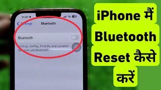 How To Reset Bluetooth in iPhone ||iPhone Me Bluetooth Reset Kaise Kare