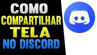 Discord Como Compartilhar Tela