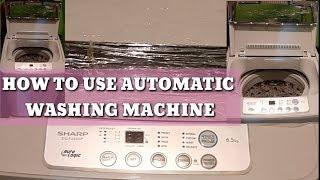 HOW TO USE AUTOMATIC WASHING MACHINE|SHARP ES FA650P