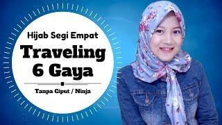 6 Gaya Hijab Segi Empat Untuk TRAVELING Mudah Untuk Copot & Pasang #NMY Hijab Tutorials