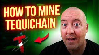 Latest CPU Mineable Coin - Tequichain  Complete Mining Guide and Review!