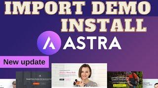 How to Install & Import Demo Data in Astra Theme | 2022 New Update | Astra WordPress Theme