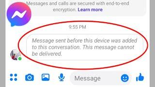 Fix Message Sent Before This Device Was Added to This Conversation This Message Cannot Be Delivered