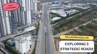 3 Strategic Roads in West Hyderabad || Tellapur, Osman Nagar & Kollur Roads || Hyderabad Real Estate