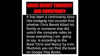Chris Benoit Tradgedy Case Proofs,Evidences and Unaccpetable Shocking Truth