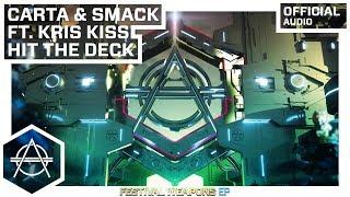 Carta & SMACK - Hit The Deck ft. Kris Kiss (Official Audio)