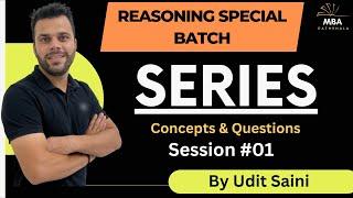 Series | Part-01 | Reasoning | Udit Saini | SNAP, NMAT, TISS, CMAT, MAHCET, MAT